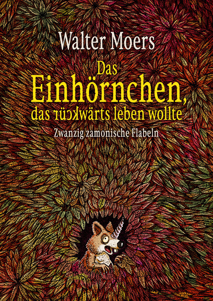 Das Einhörnchen, das rückwärts leben wollte