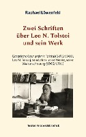 Zwei Schriften über Leo N. Tolstoi und sein Werk