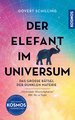 Der Elefant im Universum