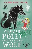 Clever Polly And the Stupid Wolf