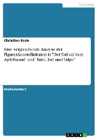 Eine vergleichende Analyse der Figurenkonstellationen in 'Der Tod auf dem Apfelbaum' und 'Ente, Tod und Tulpe'