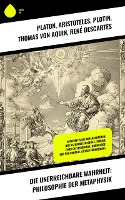 Die unerreichbare Wahrheit: Philosophie der Metaphysik