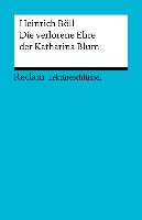 Lektüreschlüssel. Heinrich Böll: Die verlorene Ehre der Katharina Blum