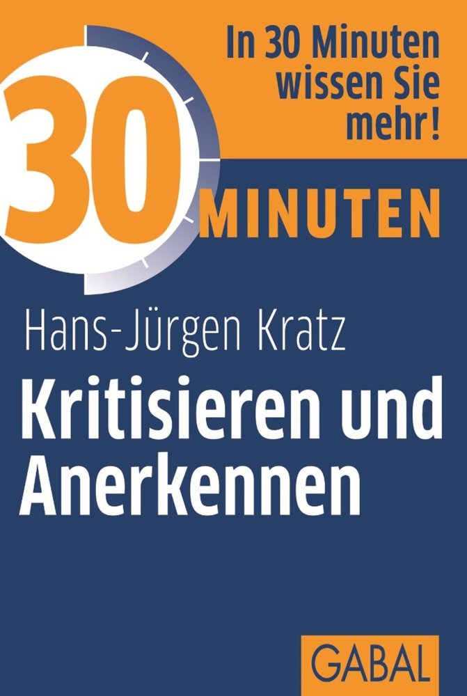 30 Minuten Kritisieren und Anerkennen