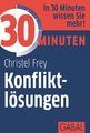 30 Minuten Konfliktlösungen