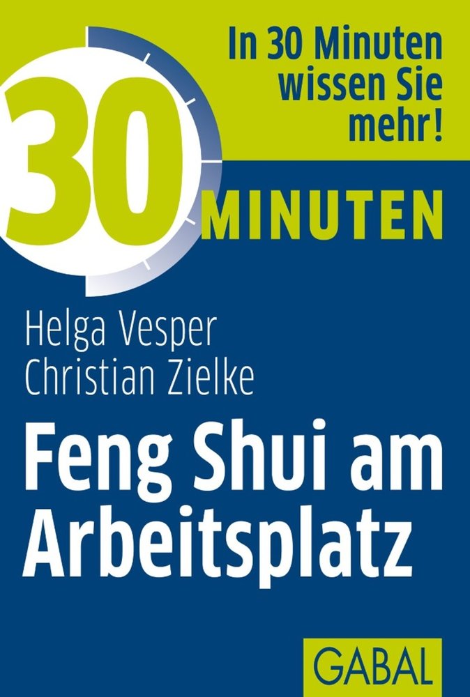 30 Minuten Feng Shui am Arbeitsplatz