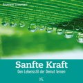 Sanfte Kraft