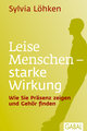 Leise Menschen - starke Wirkung