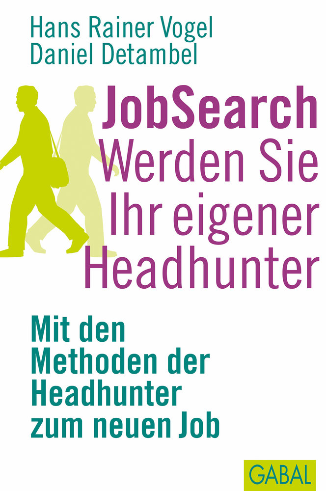 JobSearch. Werden Sie Ihr eigener Headhunter