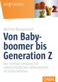 Von Babyboomer bis Generation Z