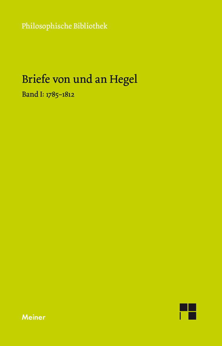 Briefe von und an Hegel. Band 1