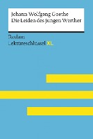 Die Leiden des jungen Werther von Johann Wolfgang Goethe: Reclam Lektüreschlüssel XL