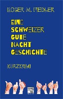 Eine Schweizer Gute-Nacht-Geschichte