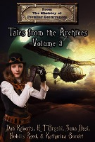 Tales from the Archives: Volume 3