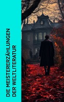 Die Meistererzählungen der Weltliteratur