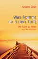 Was kommt nach dem Tod?