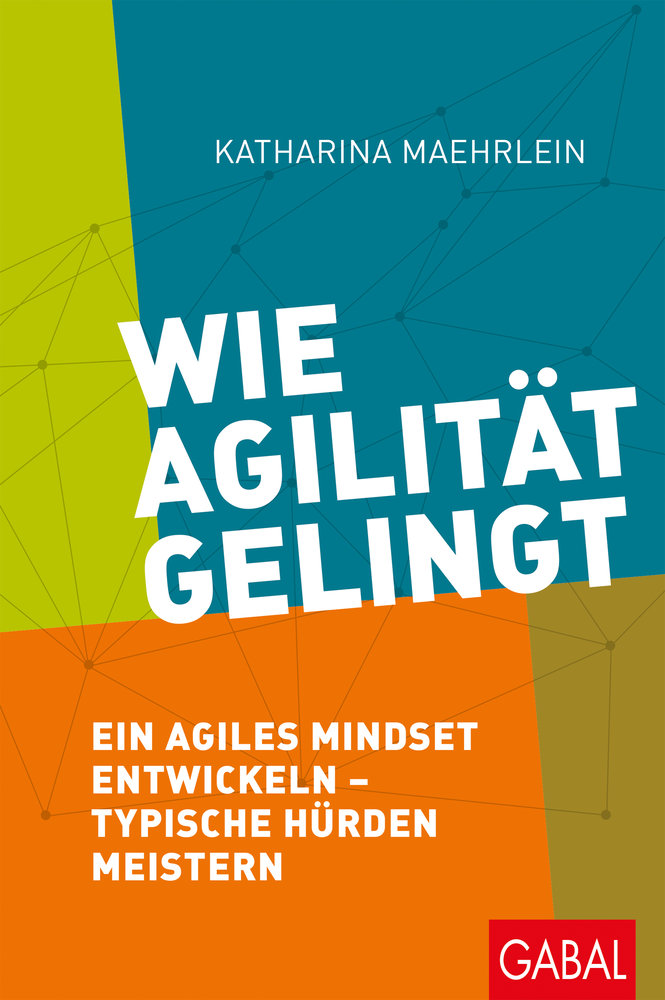 Wie Agilität gelingt