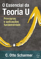 O Essencial  da Teoria U