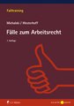 Übungen und Fälle zum Arbeitsrecht