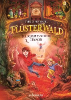 Flüsterwald - Der Schattenmeister erwacht  (Flüsterwald, Staffel I, Bd. 4)