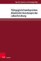 Pädagogisch-fremdsprachendidaktische Verortungen der Lehrerforschung