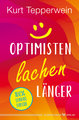 Optimisten lachen länger