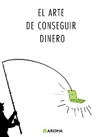 El arte de conseguir dinero