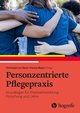 Personzentrierte Pflegepraxis