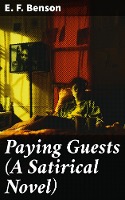 Paying Guests (A Satirical Novel)