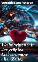 Weihnachten mit der größten Liebesromane aller Zeiten