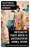 Detektiv Paul Beck & Detektivin Dora Myrl (24 packende McDonnell Bodkin-Krimis)