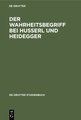 Der Wahrheitsbegriff bei Husserl und Heidegger