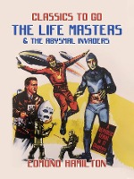 The Life Masters & The Abysmal Invaders