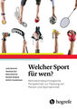 Welcher Sport für wen?