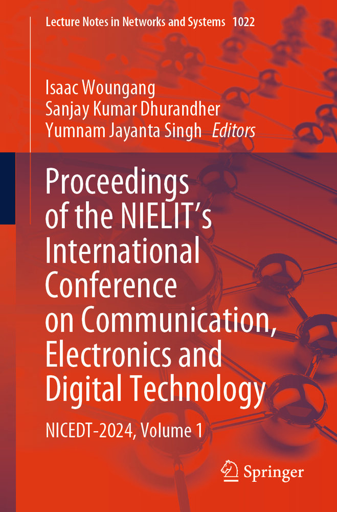 Proceedings of the NIELIT's International Conference on Communication, Electronics and Digital Technology