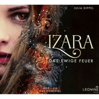 Izara - Das ewige Feuer, 1 Audio-CD, MP3 Tl.1