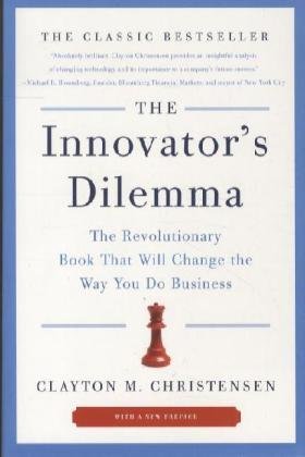 The Innovator's Dilemma