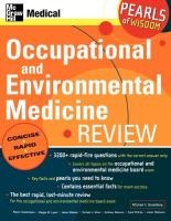 Occupational and Environmental Medicine Review: Pearls of Wisdom