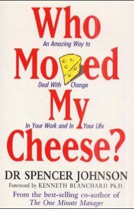 Who Moved My Cheese?