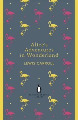 Alice's Adventures in Wonderland / Through the Looking Glass