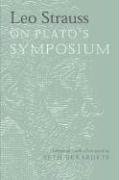 Leo Strauss on Plato's Symposium