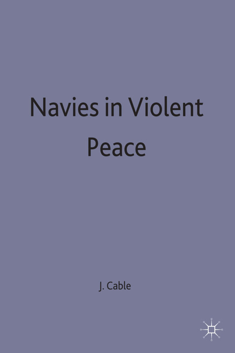 Navies in Violent Peace