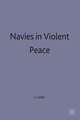 Navies in Violent Peace