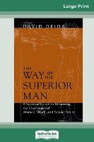 The Way of the Superior Man (16pt Large Print Edition)