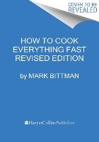 How To Cook Everything Fast Revised Edition