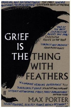 Grief is the Thing with Feathers