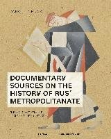 Documentary Sources on the History of Rus' Metro - The Fourteenth to the Early Sixteenth Centuries