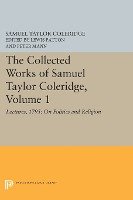 The Collected Works of Samuel Taylor Coleridge, Volume 1