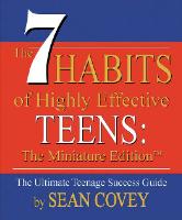 The 7 Habits of Highly Effective Teens