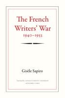 The French Writers' War, 1940-1953